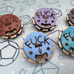 F*ck everything Wooden Dial Pin