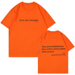 "You are Enough" T-Shirt